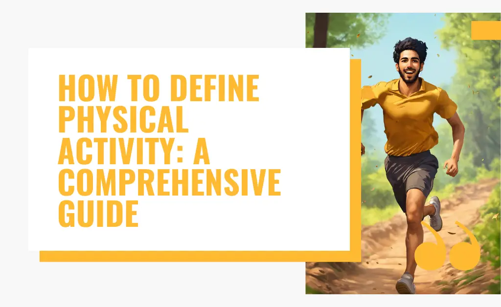 Define physical activity